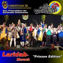 Laridah - "Prinzen Edition" (feat. Christian III., Zeremonienmeister Frank & Prinzenbläser Der Eschweiler Scharwache)