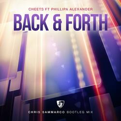 Back & Forth (Chris Sammarco Bootleg Mix) [feat. Phillipa Alexander]