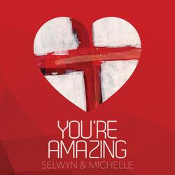 You're Amazing