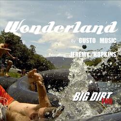 Wonderland Big Dirt FNQ (feat. Jeremy Hopkins)