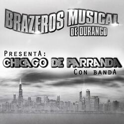 Chicago De Parranda