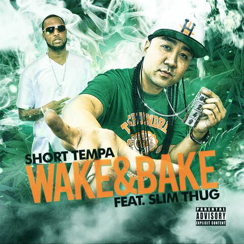 Wake and Bake (feat. Slim Thug)