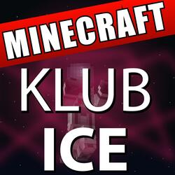 Klüb Ice (Full Song Instrumental Music) [A Minecraft Original Universe Theme]
