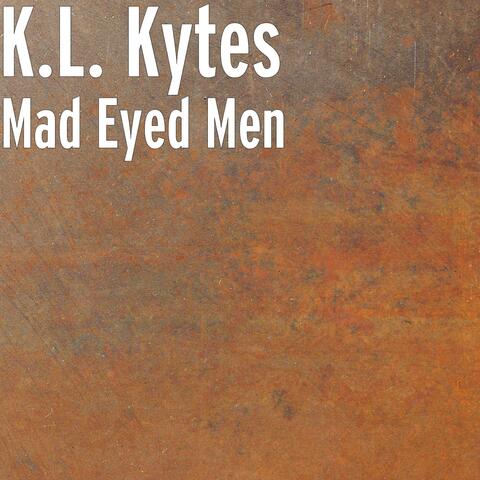Mad Eyed Men