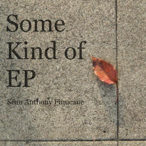 Some Kind of EP