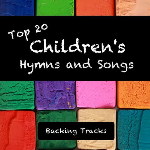 Top 20 Children's Hymns and Songs (Backing Tracks)