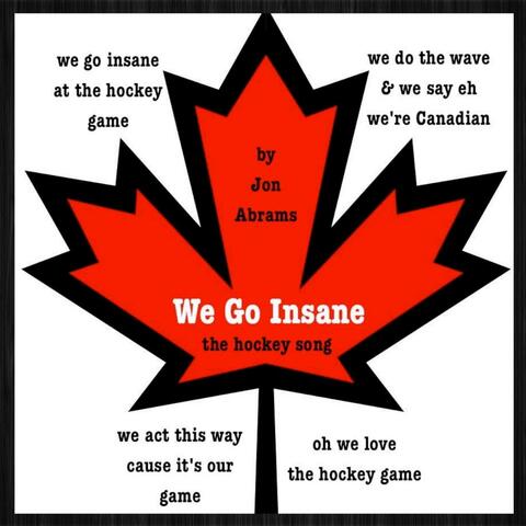 We Go Insane (We Love the Hockey Game)