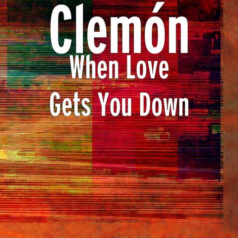 When Love Gets You Down