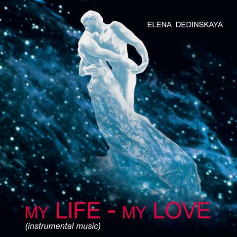 My Life - My Love