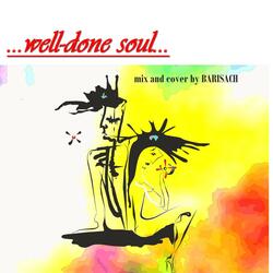 Well-Done Soul