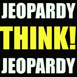 Jeopardy! Think! Final Question Jepordy