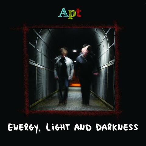 Energy, Light and Darkness