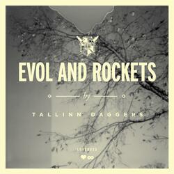 Evol and Rockets