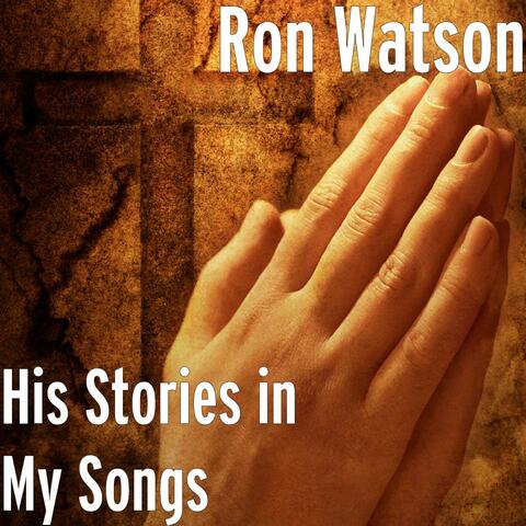 His Stories in My Songs