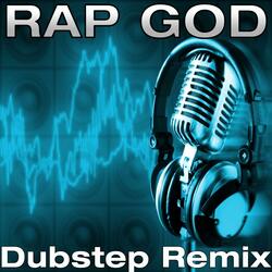 Rap God (Dubstep Remix)