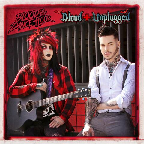 Blood Unplugged