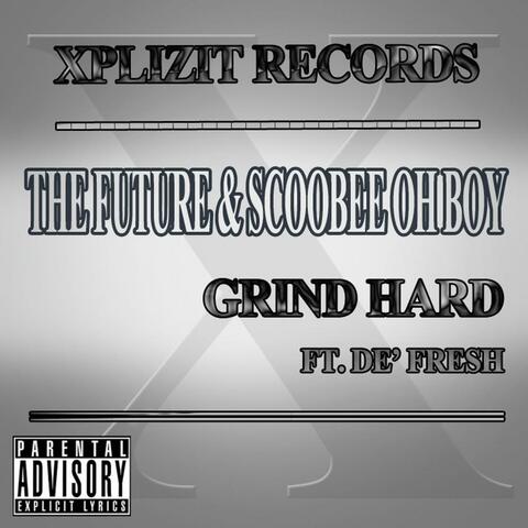 Grind Hard (feat. De' fresh)