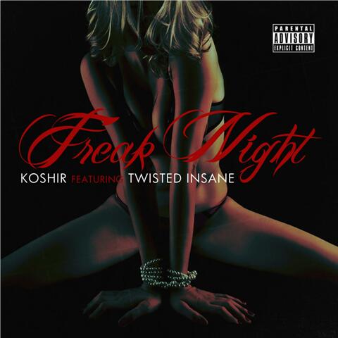Freak Night (feat. Twisted Insane)