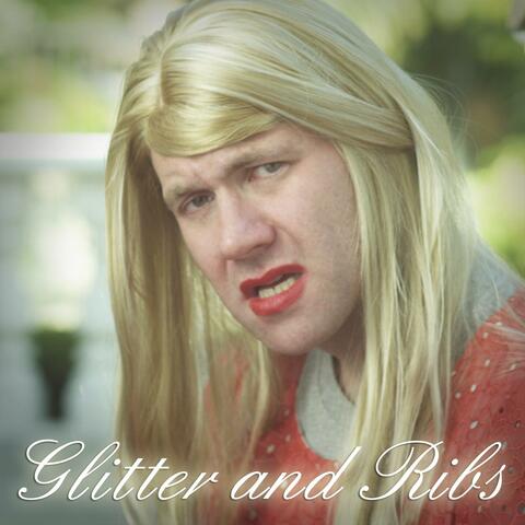 Glitter and Ribs