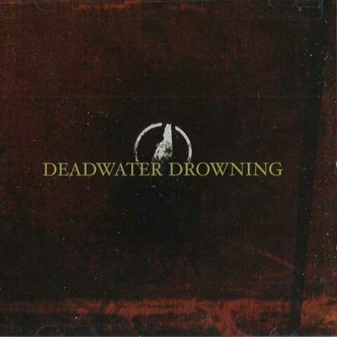 Deadwater Drowning
