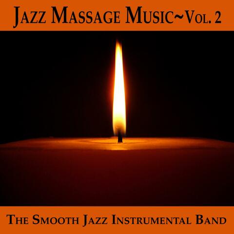 Jazz Massage Music Vol. 2