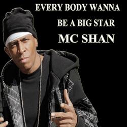 Every Body Wanna Be a Big Star