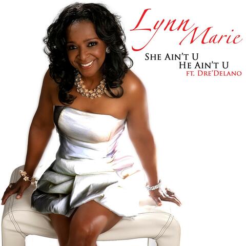 She Ain't U - He Ain't U (feat. Dre' delano)