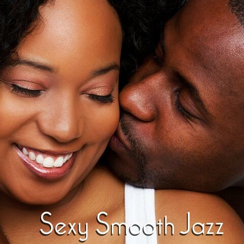Sexy Smooth Jazz Saxophone Songs - Erotic Music for Hot, Intimate Couples, Music for Making Love