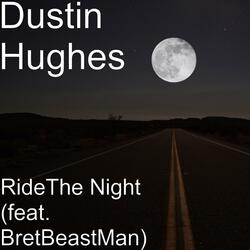 RideThe Night (feat. BretBeastMan)