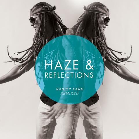 Haze & Reflections