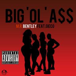 Big Ol Ass (feat. Gieco)
