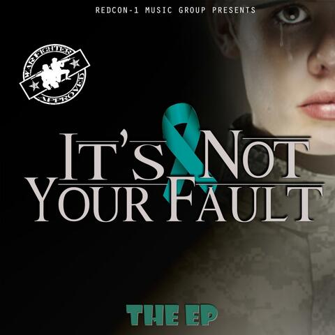 It's Not Your Fault