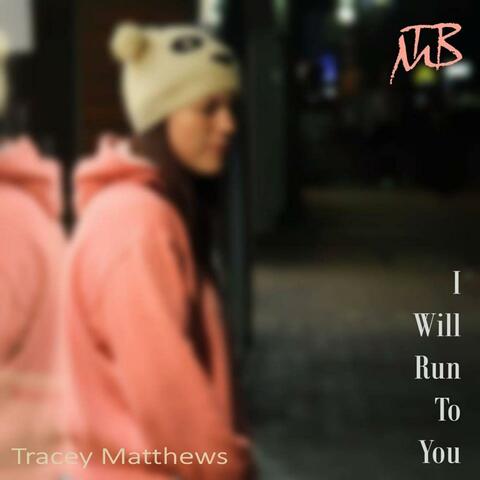 I Will Run to You