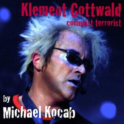 Klement Gottwald-Communist Terrorist (feat. G.Proudfoot, R.Scheufler, K.Kryspin & Natalie Kocab)