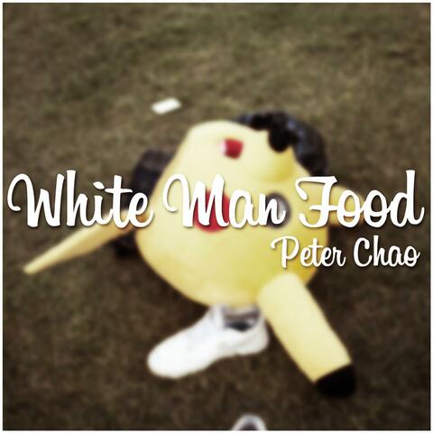 White Man Food