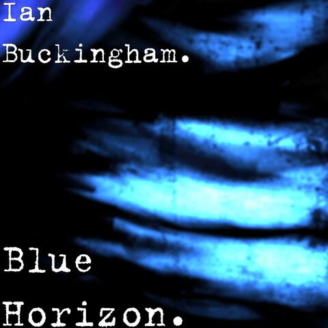 Blue Horizon.