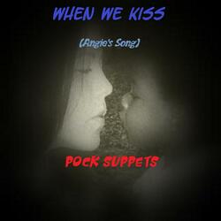 When We Kiss (Angie's Song)