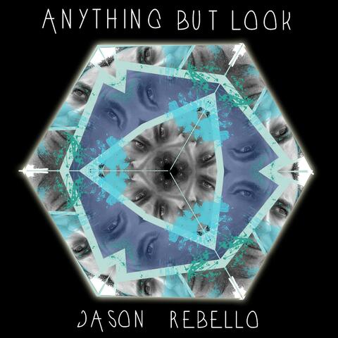 Anything but Look