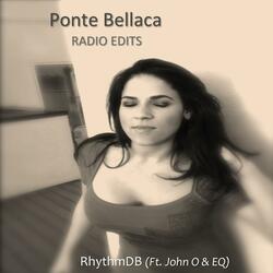 Ponte Bellaca (Chad Jack Radio Edit with Rap) [feat. John O & E.Q]