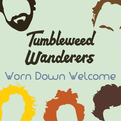 Worn Down Welcome