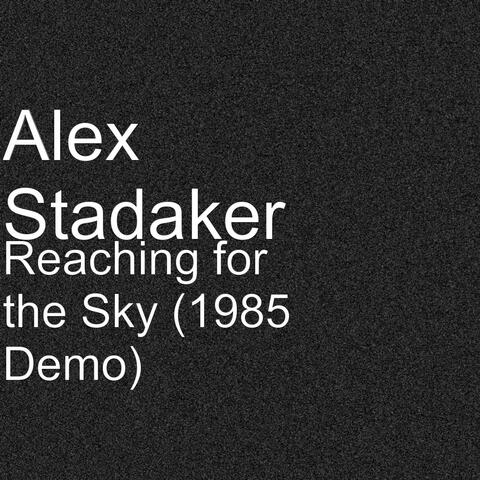Reaching for the Sky (1985 Demo)
