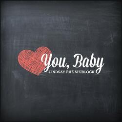 You, Baby.