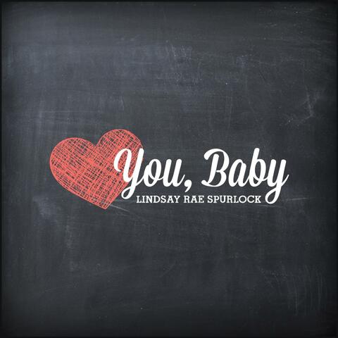 You, Baby.