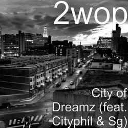 City of Dreamz (feat. Cityphil & Sg)