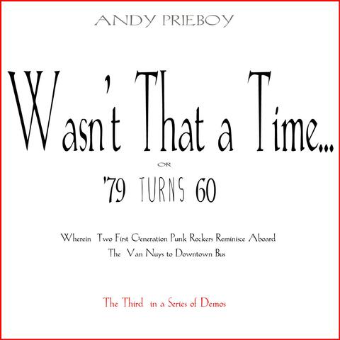 Wasn't That a Time ?