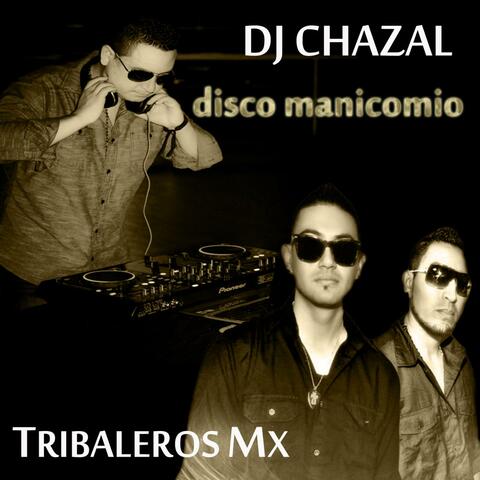 Disco Manicomio (feat. Tribaleros MX)