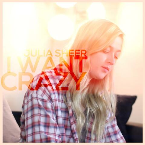 I Want Crazy