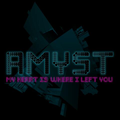 My Heart Is Where I Left You