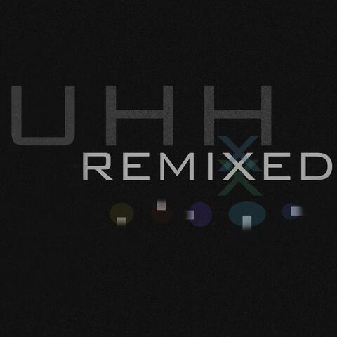 Uhh Remixed