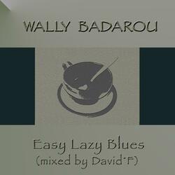 Easy Lazy Blues (D.F.)
